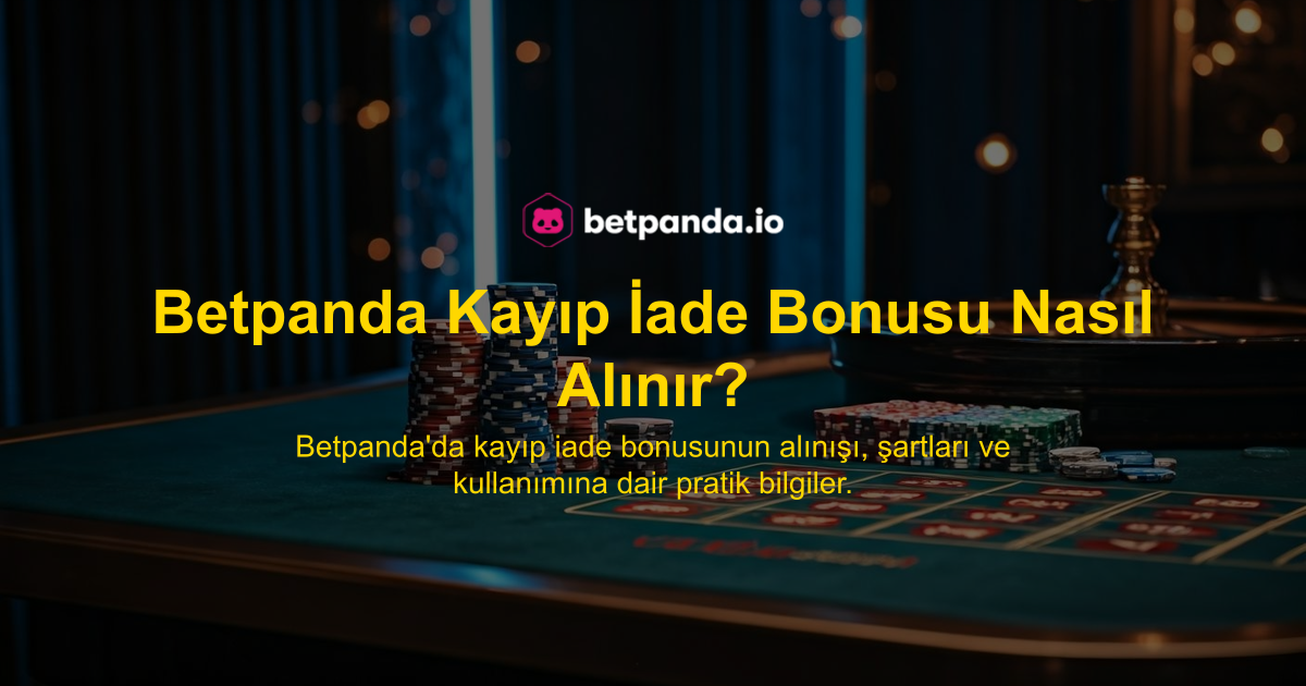 Betpanda Kayıp İade Bonusu Nasıl Alınır?