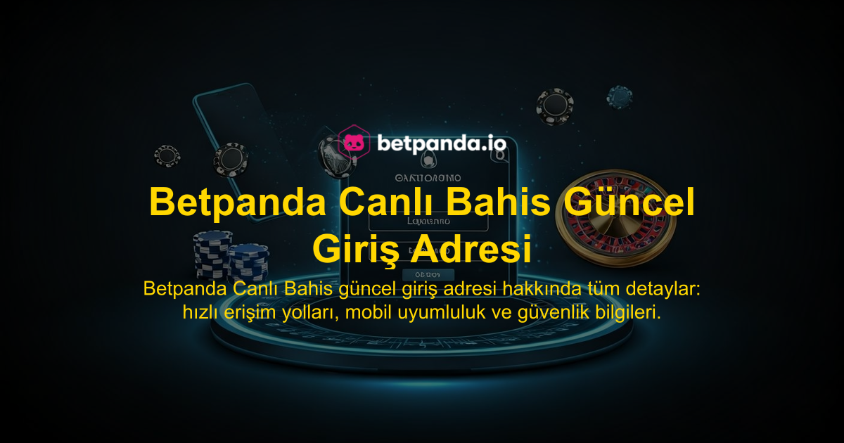 Betpanda Canlı Bahis Güncel Giriş Adresi